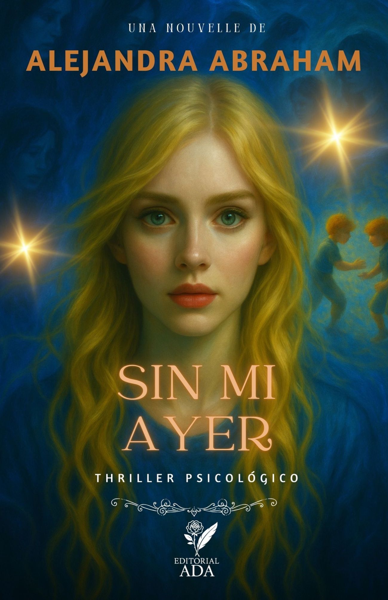 Portada del libro Sin mi ayer por Alejandra Abraham